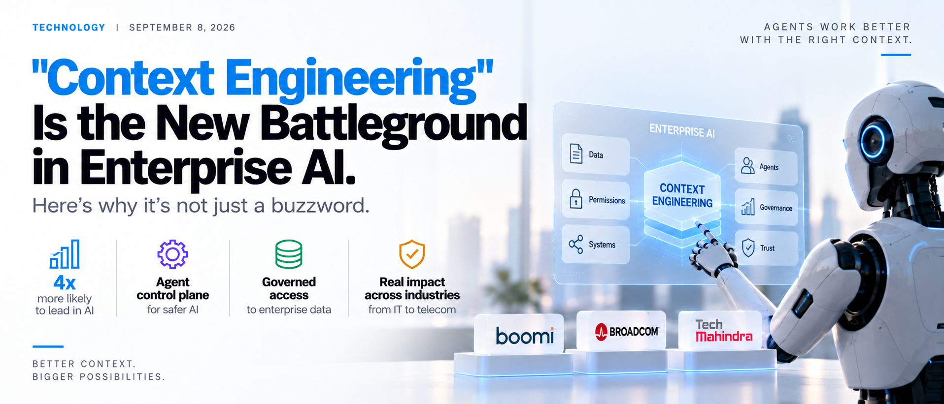 "Context Engineering" Is the New Battleground in Enterprise AI. Here's Why It's Not Just a Buzzword.