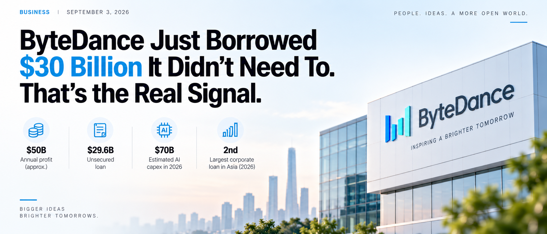 ByteDance Just Borrowed $30 Billion It Didn't Need To. That's the Real Signal.